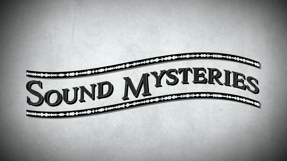 Sound Mysteries